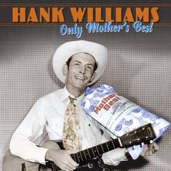 Album Hank Williams: Only Mother's Best
