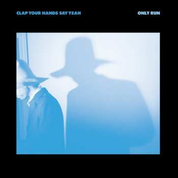 LP Clap Your Hands Say Yeah: Only Run LTD | CLR 370759