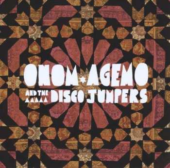 Onom Agemo And The Disco Jumpers: Cranes And Carpets