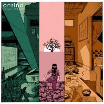 Album Onsind: We Wilt, We Bloom