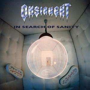 2CD Onslaught: In Search Of Sanity 464477