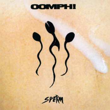 Album OOMPH!: Sperm