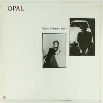 Album Opal: Happy Nightmare Baby