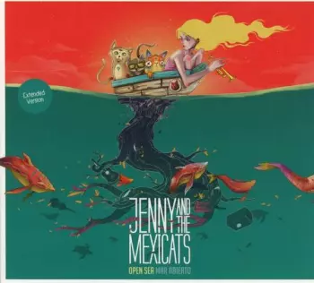 Jenny And The Mexicats: Open Sea Mar Abierto