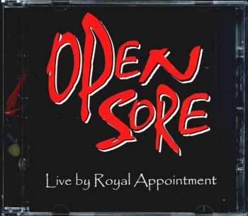 Album Open Sore: Live By Royal Appointment