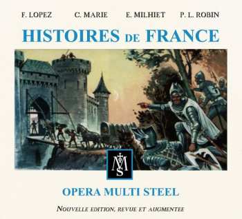 2CD Opera Multi Steel: Histoires De France DIGI 388366
