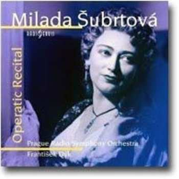Album Milada Šubrtová: Operní recitál
