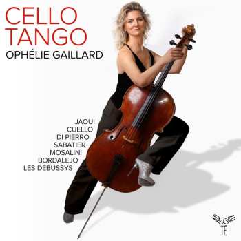 Album Ophélie Gaillard: Cello Tango