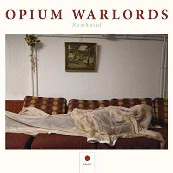 Album Opium Warlords: Nembutal