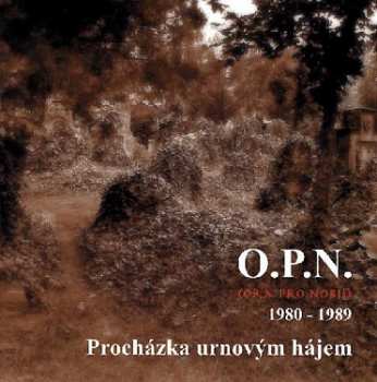 Album O.P.N.: Procházka Urnovým Hájem