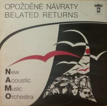 Album New Acoustic Music Orchestra: Opožděné Návraty = Belated Returns