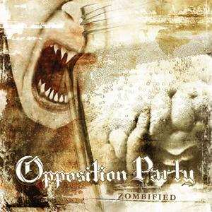 Album Opposition Party: Zombified