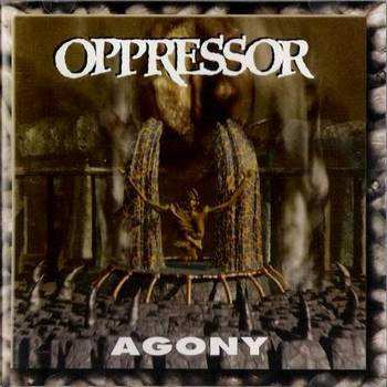 Album Oppressor: Agony