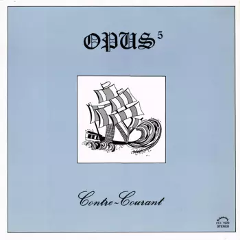 Opus 5: Contre-Courant