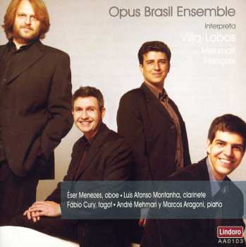 Album Opus Brasil Ensemble: Music For Oboe Clarinet & Bassoon