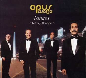 Album Opus Cuatro: Tangos, Valses Y Milongas