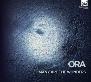 Album ORA: Many Are The Wonders