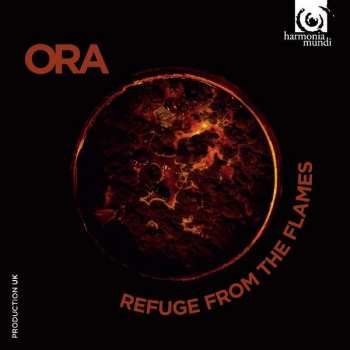 Album ORA: Refuge From The Flames