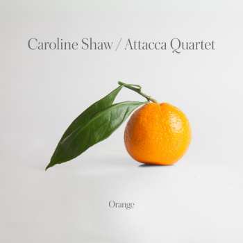 Album Caroline Shaw: Orange