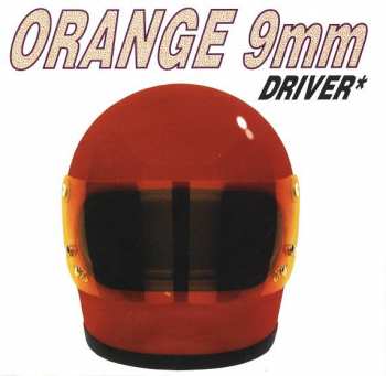 Album Orange 9mm: Driver Not Included
