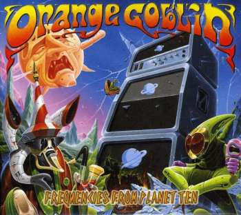 Album Orange Goblin: Frequencies From Planet Ten