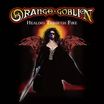 Orange Goblin: Healing Through Fire