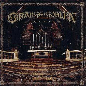 CD Orange Goblin: Thieving From The House Of God 273369