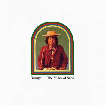 Album Orango: The Mules Of Nana