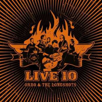 CD ORBO & The Longshots: Live 10 405134