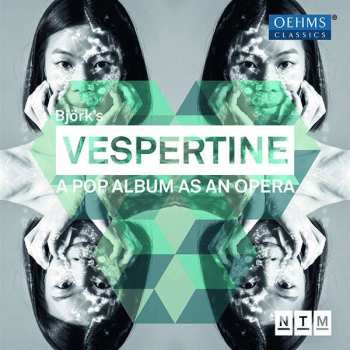 Album Orchester Des Nationaltheaters Mannheim: Björk's Vespertine - A Pop Album As An Opera