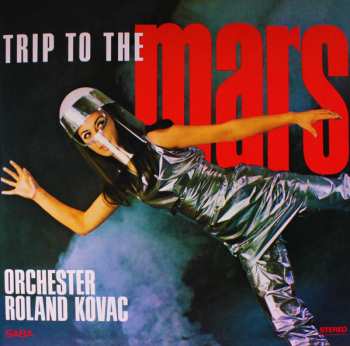 Album Orchester Roland Kovac: Trip To The Mars