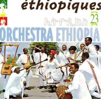 CD Orchestra Ethiopia: Éthiopiques 23 463842
