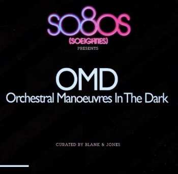 Album Orchestral Manoeuvres In The Dark: So80s (Soeighties) Presents OMD