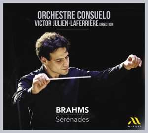Orchestre Consuelo / Juli: Brahms Serenades 1&2