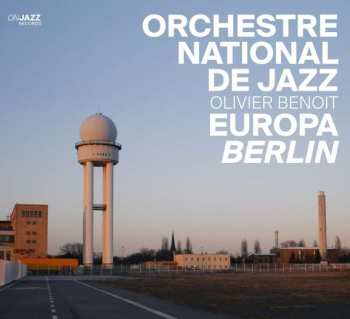 CD Orchestre National De Jazz: Europa Berlin 534744