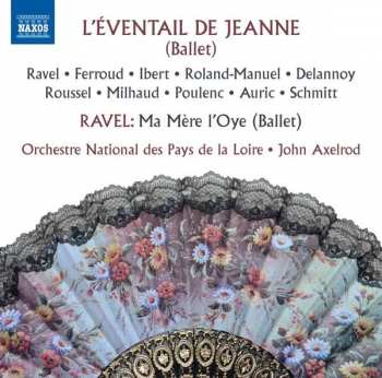 Album Orchestre National Des Pays De La Loire: L'Éventail De Jeanne / Ma Mére L'Oye