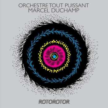 CD Orchestre Tout Puissant Marcel Duchamp: Rotorotor DIGI 465409