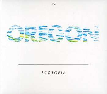 Album Oregon: Ecotopia