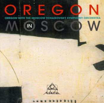 Album Oregon: Oregon In Moscow