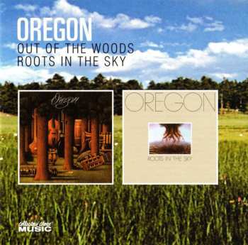 Oregon: Out Of The Woods / Roots In The Sky