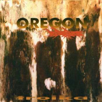 Album Oregon: Troika