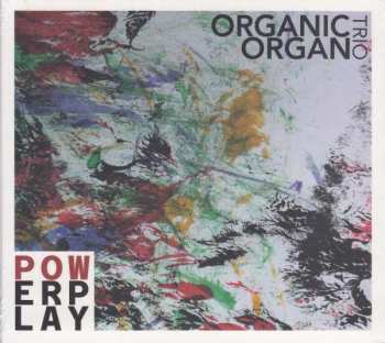 Album Organic Trio: Powerplay