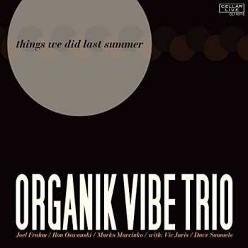 Album Organik Vibe Trio: Things We Did Last Summer