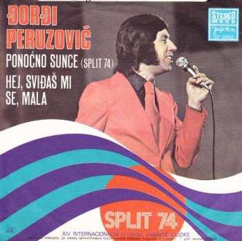 SP Đorđi Peruzović: Ponoćno Sunce / Hej, Sviđaš Mi Se, Mala
