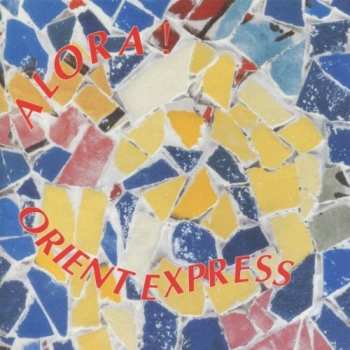 Album Orient Express: Alora!