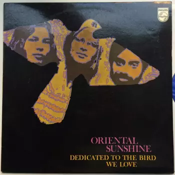 Oriental Sunshine: Dedicated To The Bird We Love