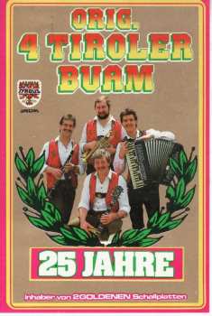 Album Original 4 Tiroler Buam: 25 Jahre