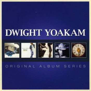 Dwight Yoakam: Original Album Series
