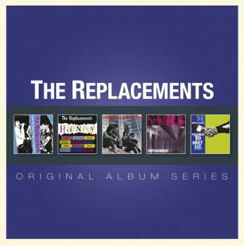 The Replacements: Original Album Series