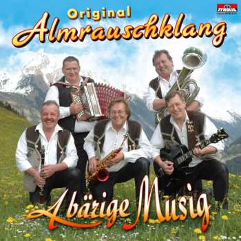 Album Original Almrauschklang: A Bärige Musig